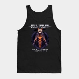 Purr Factory - Soul of a New Meowchine Tank Top